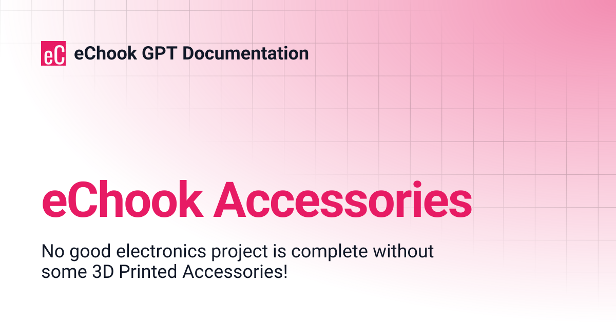 eChook Accessories | eChook GPT Documentation